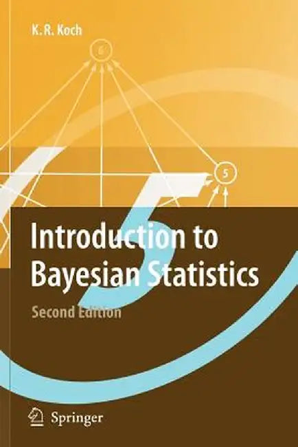 Introduction to Bayesian Statistics by Karl-Rudolf Koch