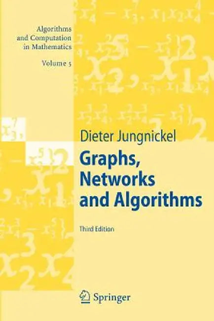Graphs, Networks and Algorithms by Dieter Jungnickel
