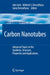 Carbon Nanotubes: Advanced Topics in the Synthesis, Structure, Properties and Applications by Ado Jorio