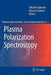 Plasma Polarization Spectroscopy by Takashi Fujimoto