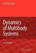 Dynamics of Multibody Systems by Jens Wittenburg
