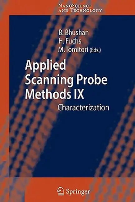 Applied Scanning Probe Methods IX: Characterization by Bharat Bhushan