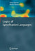 Logics of Specification Languages by Dines Bjørner