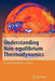 Understanding Non-Equilibrium Thermodynamics: Foundations, Applications, Frontiers by Georgy Lebon