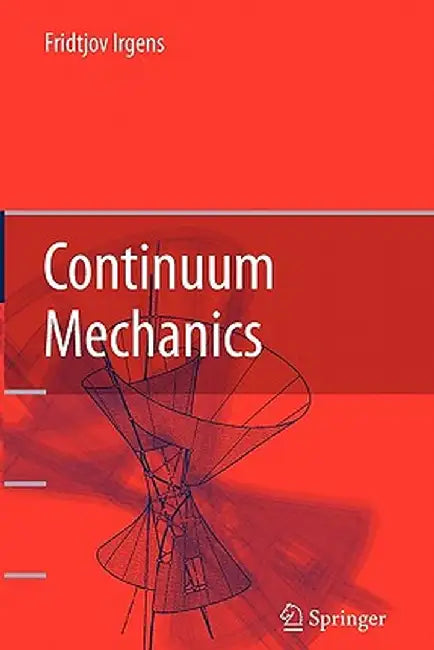 Continuum Mechanics by Fridtjov Irgens