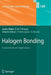 Halogen Bonding: Fundamentals and Applications by Pierangelo Metrangolo