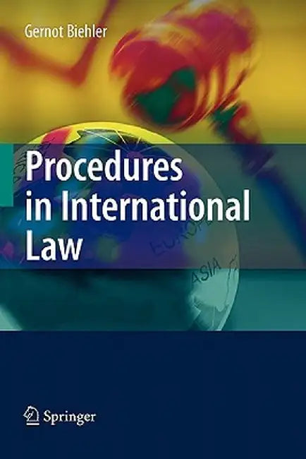Procedures in International Law by Gernot Biehler