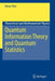 Quantum Information Theory and Quantum Statistics by Dénes Petz
