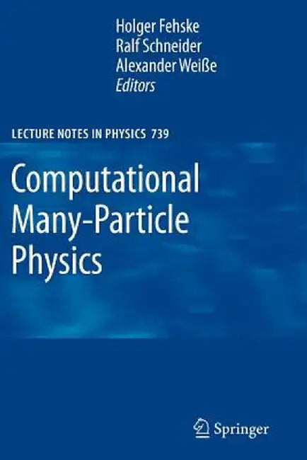 Computational Many-Particle Physics by Holger Fehske