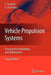 Vehicle Propulsion Systems: Introduction to Modeling and Optimization by Lino Guzzella