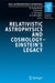 Relativistic Astrophysics and Cosmology - Einstein's Legacy: Proceedings of the Mpe/Usm/Mpa/Eso Joint Astronomy Conference Held in Munich, Germany, 7- by Bernd Aschenbach