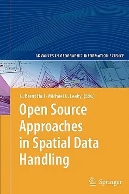 Open Source Approaches in Spatial Data Handling by Brent Hall