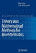 Theory and Mathematical Methods in Bioinformatics by Shiyi Shen
