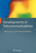 Developments in Telecommunications: With a Focus on Ss7 Network Reliability by Gerhard Rufa
