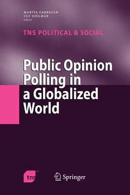 Public Opinion Polling in a Globalized World by Marita Carballo
