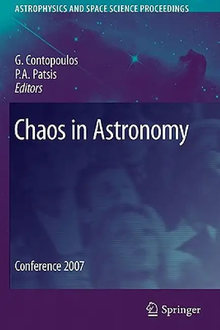 Chaos in Astronomy: Conference 2007 by G. Contopoulos