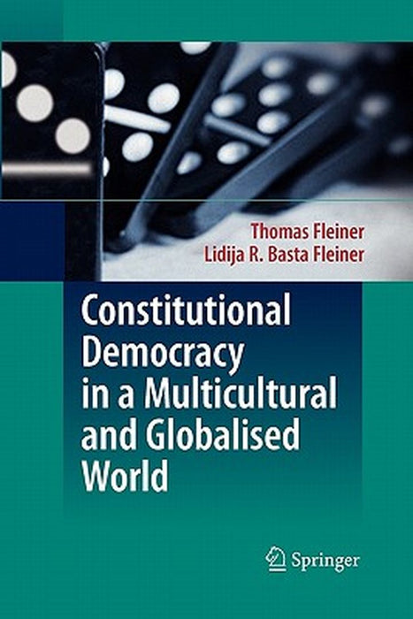 Constitutional Democracy in a Multicultural and Globalised World by Thomas Fleiner