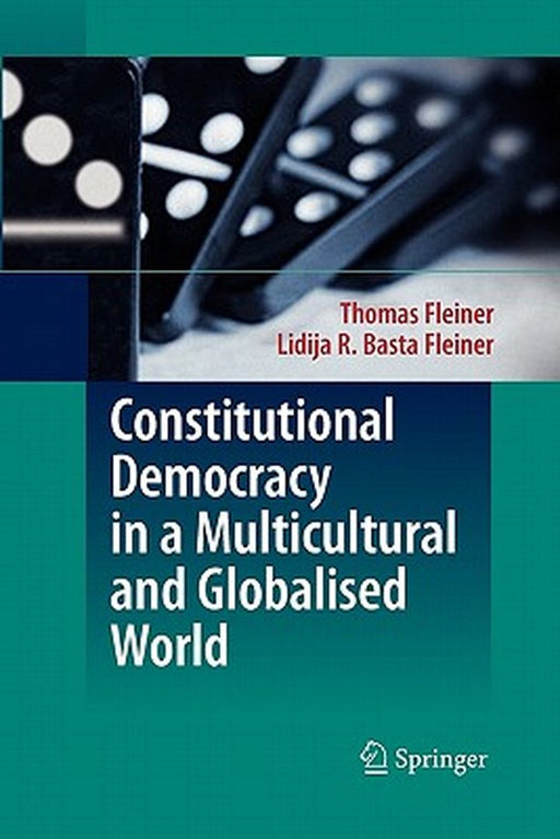 Constitutional Democracy in a Multicultural and Globalised World by Thomas Fleiner