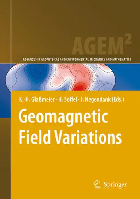 Geomagnetic Field Variations by K. H. Glaßmeier