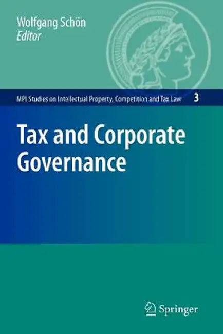 Tax and Corporate Governance by Wolfgang Schön