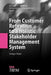 From Customer Retention to a Holistic Stakeholder Management System: Living a Vision by Margit Huber