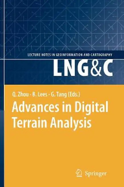 Advances in Digital Terrain Analysis by Qiming Zhou