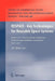 Respace - Key Technologies for Reusable Space Systems: Results of a Virtual Institute Programme of the German Helmholtz-Association, 2003 - 2007 by Ali Gülhan