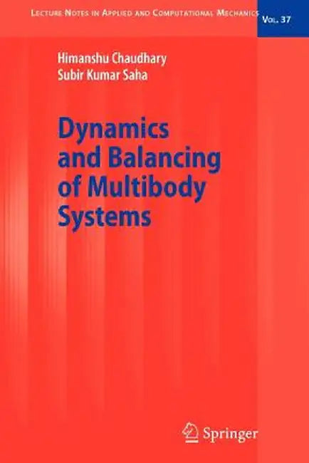 Dynamics and Balancing of Multibody Systems by Himanshu Chaudhary
