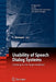 Usability of Speech Dialog Systems: Listening to the Target Audience by Thomas Hempel