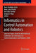 Informatics in Control Automation and Robotics: Selected Papers from the International Conference on Informatics in Control Automation and Robotics 20 by Juan Andrade Cetto