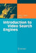 Introduction to Video Search Engines by David C. Gibbon