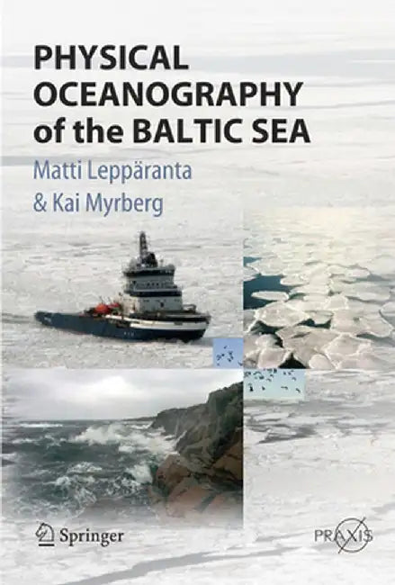 Physical Oceanography of the Baltic Sea by Matti Leppäranta