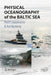 Physical Oceanography of the Baltic Sea by Matti Leppäranta