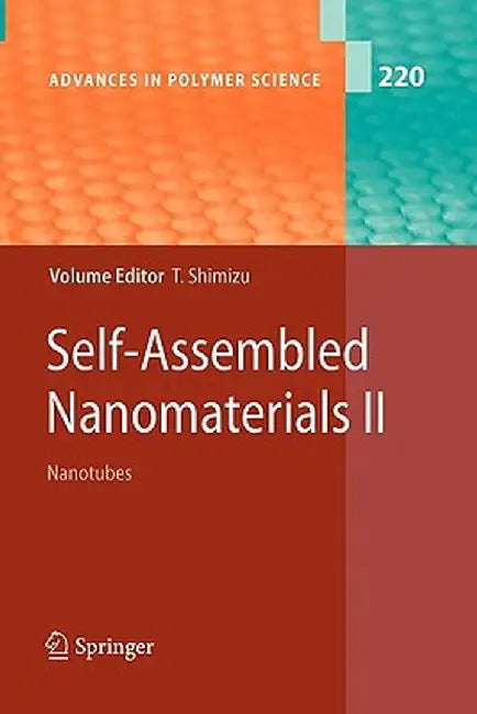 Self-Assembled Nanomaterials II: Nanotubes by Toshimi Shimizu