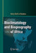 Bioclimatology and Biogeography of Africa by Henry N. Houérou