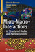 Micro-Macro-Interactions: In Structured Media and Particle Systems by Albrecht Bertram