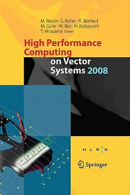 High Performance Computing on Vector Systems 2008 by Sabine Roller