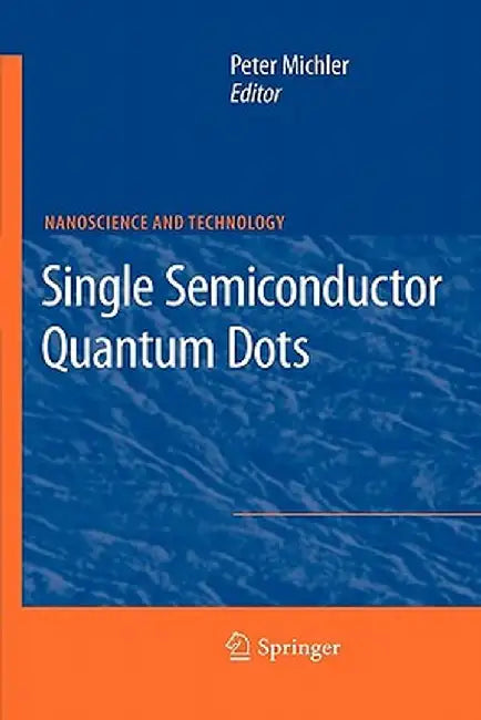Single Semiconductor Quantum Dots by Peter Michler