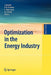 Optimization in the Energy Industry by Josef Kallrath
