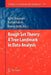 Rough Set Theory: A True Landmark in Data Analysis by Ajith Abraham