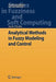 Analytical Methods in Fuzzy Modeling and Control by Jacek Kluska