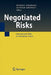 Negotiated Risks: International Talks on Hazardous Issues by Rudolf Avenhaus
