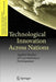 Technological Innovation Across Nations: Applied Studies of Coevolutionary Development by Marina Van Geenhuizen