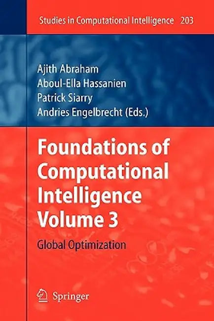 Foundations of Computational Intelligence Volume 3: Global Optimization by Ajith Abraham