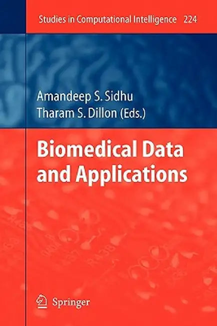 Biomedical Data and Applications by Amandeep S. Sidhu