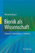 Bionik Als Wissenschaft: Erkennen, Abstrahieren, Umsetzen by Werner Nachtigall