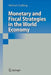 Monetary and Fiscal Strategies in the World Economy by Michael Carlberg