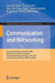 Communication and Networking: International Conference, Fgcn/Acn 2009, Held as Part of the Future Generation Information Technology Conference, Fgit by Dominik Slezak