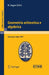 Geometria Aritmetica E Algebrica: Lectures Given at a Summer School of the Centro Internazionale Matematico Estivo (C.I.M.E.) Held in Varenna (Como), by B. Segre