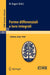 Forme Differenziali E Loro Integrali: Lectures Given at a Summer School of the Centro Internazionale Matematico Estivo (C.I.M.E.) Held in Saltino (Fir by B. Segre